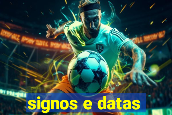 signos e datas